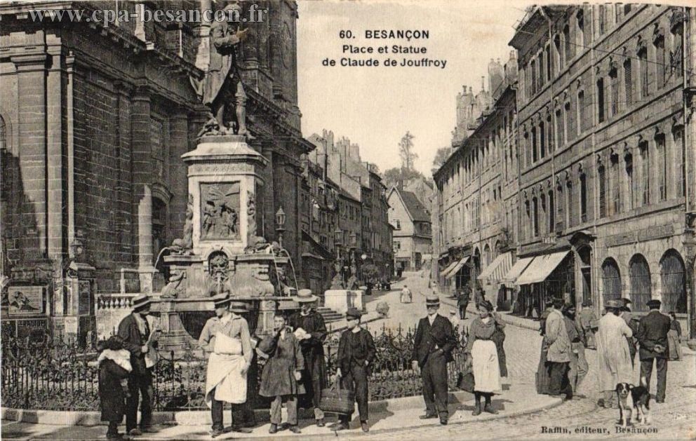 60. BESANÇON - Place et Statue de Claude de Jouffroy